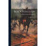 Black Rebellion: Five Slave Revolts