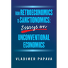 From Retroeconomics to Sanctionomics: Essays on Unconventional Economics