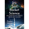It's (Just) Rocket Science: Exploring Physics Through Spaceflight Missions