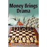 Money Brings Drama