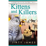 Kittens and Killers: A Norwegian Forest Cat Café Cozy Mystery - Book 12