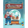The Santastical World of Traveling Santa: A Journey to Christmas Treasures