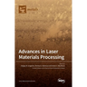 Advances in Laser Materials Processing