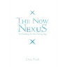 The Now Nexus: An Ontology for the Coming Age