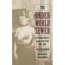 The Underworld Sewer: A Prostitute Reflects on Life in the Trade, 1871-1909