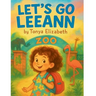 Let's Go LeeAnn - Zoo