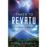 Taken to Revatu: An Alien Monster Romance (Xiveri Mates Book 10)