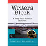 Writers Block: A Very Small Novella of Stories