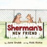 Sherman's New Friend