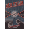 Red Atom: Russias Nuclear Power Program from Stalin to Today