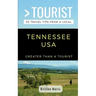 Greater Than a Tourist- Tennessee USA: 50 Travel Tips from a Local