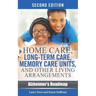 Home Care, Long-term Care, Memory Care Units, and Other Living Arrangements