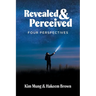Revealed and Perceived: Four Perspectives
