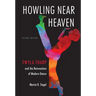 Howling Near Heaven: Twyla Tharp and the Reinvention of Modern Dance