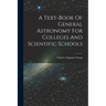 A Text-book Of General Astronomy For Colleges And Scientific Schools