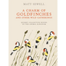 A Charm of Goldfinches and Other Wild Gatherings: Quirky Collective Nouns of the Animal Kingdom