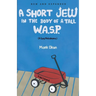 A Short Jew in the Body of a Tall W.A.S.P.