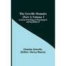 The Greville Memoirs (Part 1) Volume 3; A Journal of the Reigns of King George IV and King William IV