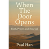 When The Door Opens: Faith, Prayer, and Renewal
