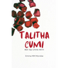 Talitha Cumi: Get Up Little Girl!