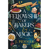 A Fellowship of Bakers & Magic (Standard Edition)
