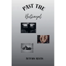 Past the Betrayal