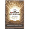 Forbidden Archeologist: The Atlantis Rising Magazine Columns of Michael A. Cremo