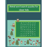Animals word search puzzles for clever kids: kids word search age 5&6, find words puzzle &7&8&9, easy word search puzzle for boy and girls, find words