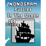 Nonogram Puzzles In The Ocean: Challenging XXL Hanjie puzzle collection with medium to hard japanese picture riddles Fun brain tease for everyone