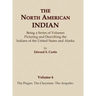 The North American Indian Volume 6 -The Piegan, The Cheyenne, The Arapaho