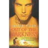 Out of the Darkness