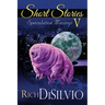 Short Stories V: Speculative Musings