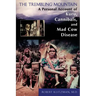 The Trembling Mountain: A Personal Account of Kuru, Cannibals, and Mad Cow Disease