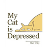 My Cat is Depressed