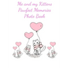 Me and my Kittens Pawfect Memories Photo book: 100 pages 8"x10" keep all your kittens growing up photos and memories in one book, great present or gif