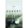 The Hungry Ocean: A Swordboat Captain's Journey
