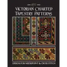 Victorian Charted Tapestry Patterns: Designs for Needlepoint & Cross Stitch