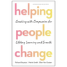 Helping People Change: Coaching with Compassion for Lifelong Learning and Growth