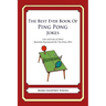 The Best Ever Book of Ping Pong Jokes: Lots and Lots of Jokes Specially Repurposed for You-Know-Who