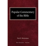 Popular Commentary of the Bible New Testament Volume 1