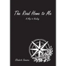 The Road Home to Me: A Map to Healing
