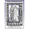 The Song of the Nibelungs - A Book That Inspired Tolkien: With Original Illustrations