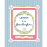 Letter to my Granddaughter: a Gift of Memories for my Grandchild