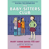 Mary Anne Saves the Day: A Graphic Novel (the Baby-Sitters Club #3)
