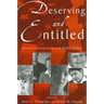 Deserving and Entitled: Social Constructions and Public Policy