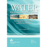 Water Filtration Practices: Including Slow Sand Filters and Precoat Filtration