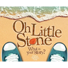 Oh Little Stone: What is your story?