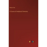 A Course of Analytical Chemistry