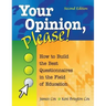 Your Opinion, Please!: How to Build the Best Questionnaires in the Field of Education