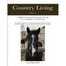 Country Living: A Bible-based Blueprint for Leaving the City and an Encyclopedia of Country Living